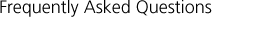 Frequently Asked Questions